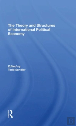 Bertrand.pt - The Theory And Structures Of International Political Economy