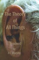 The Theory Of All Things