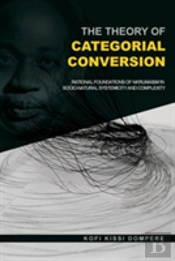 The Theory Of Categorial Conversion