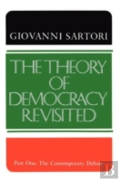 The Theory Of Democracy Revisited - Part One