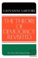 The Theory Of Democracy Revisted - Part Two