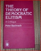 The Theory Of Democratic Elitism
