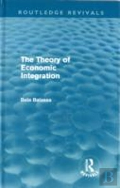 The Theory Of Economic Integration (Routledge Revivals)