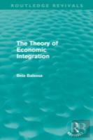 The Theory Of Economic Integration (Routledge Revivals)