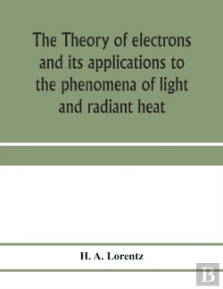 Bertrand.pt - The Theory Of Electrons And Its Applicat