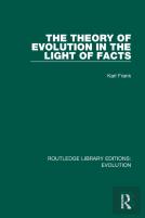 The Theory Of Evolution In The Light Of Facts