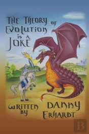 The Theory Of Evolution Is A Joke
