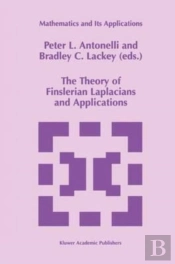 The Theory Of Finslerian Laplacians And Applications
