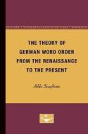 The Theory Of German Word Order From The Renaissance To The Present