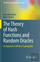 The Theory Of Hash Functions And Random Oracles