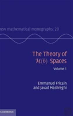 Bertrand.pt - The Theory Of H(B) Spaces: Volume 1