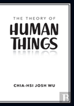 The Theory Of Human Things