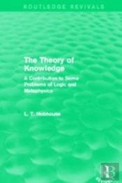 The Theory Of Knowledge (Routledge Revivals)