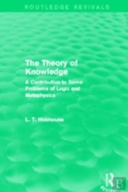 Bertrand.pt - The Theory Of Knowledge (Routledge Revivals)