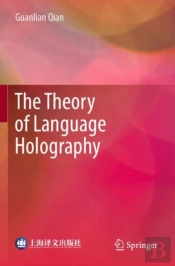 The Theory Of Language Holography
