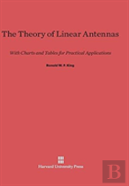 The Theory Of Linear Antennas