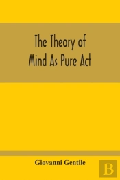 The Theory Of Mind As Pure Act