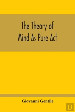 Bertrand.pt - The Theory Of Mind As Pure Act