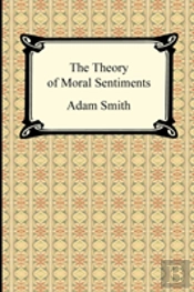 The Theory Of Moral Sentiments