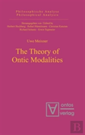 The Theory Of Ontic Modalities