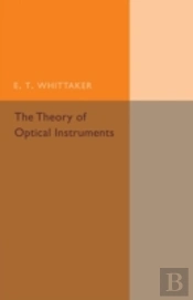 The Theory Of Optical Instruments