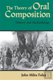The Theory Of Oral Composition