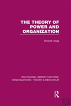 Bertrand.pt - The Theory Of Power And Organization (Rle: Organizations)
