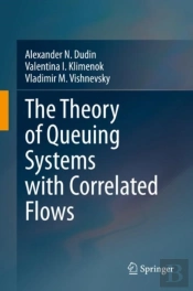 The Theory Of Queuing Systems With Correlated Flows