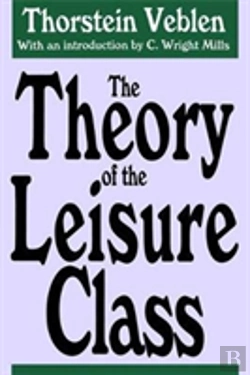 Bertrand.pt - The Theory Of The Leisure Class