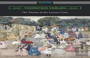 The Theory Of The Leisure Class