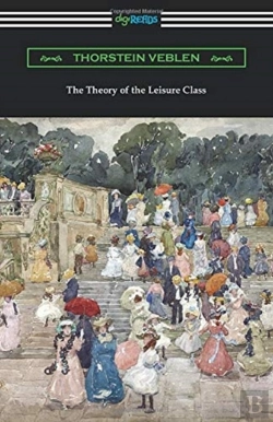 Bertrand.pt - The Theory Of The Leisure Class
