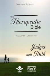 The Therapeutic Bible – Judges And Ruth