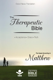 The Therapeutic Bible – The Gospel Of Matthew