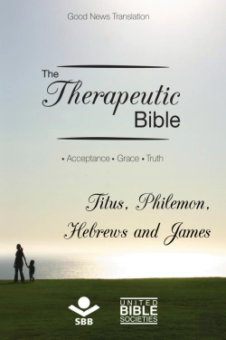 Bertrand.pt - The Therapeutic Bible – Titus, Philemon, Hebrews And James