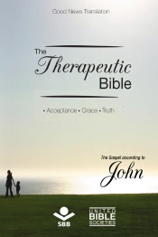 The Therapeutic Bible - The Gospel Of John