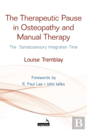The Therapeutic Pause In Osteopathy, Manual Therapy And Bodywork