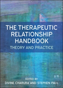 Bertrand.pt - The Therapeutic Relationship Handbook: Theory & Practice