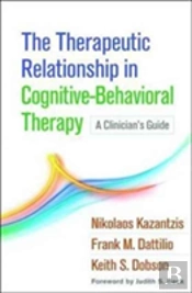 The Therapeutic Relationship In Cognitive-Behavioral Therapy