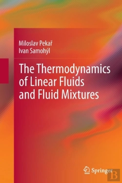 Bertrand.pt - The Thermodynamics Of Linear Fluids And Fluid Mixtures