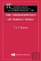 The Thermophysics Of Porous Media