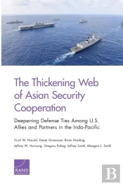 The Thickening Web Of Asian Security Cooperation