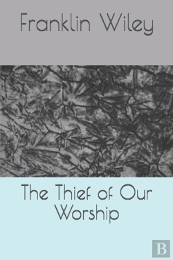 Bertrand.pt - The Thief Of Our Worship