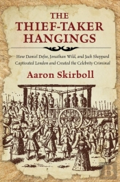 The Thief-Taker Hangings