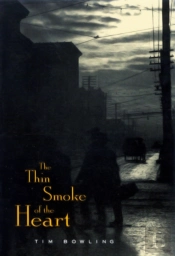 The Thin Smoke Of The Heart