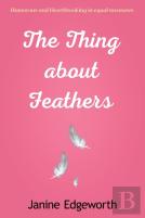 The Thing About Feathers