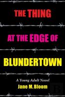 The Thing At The Edge Of Blundertown