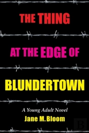 The Thing At The Edge Of Blundertown