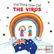 The Thing They Call The Virus