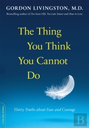 The Thing You Think You Cannot Do