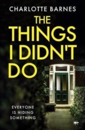 The Things I Didn'T Do